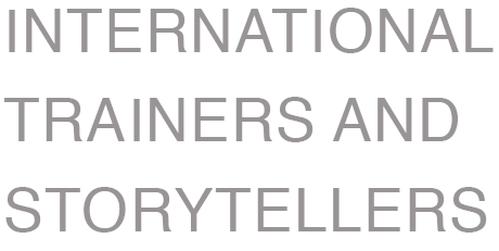 International trainers and storytellers
